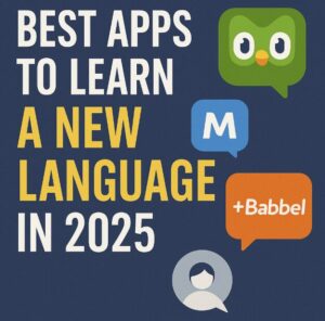 Best Apps to Learn a New Language