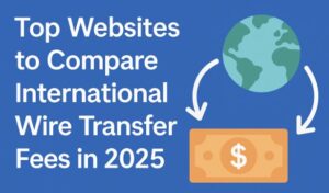 Compare International Wire Transfer Fees